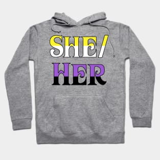 Nonbinary She/Her Hoodie